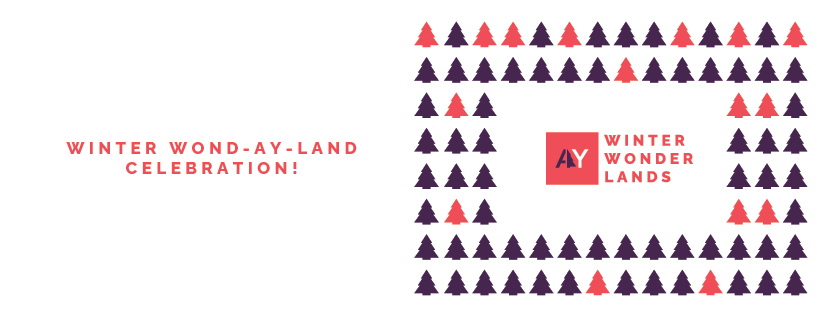 Winter Wond-AY-Land Celebration!