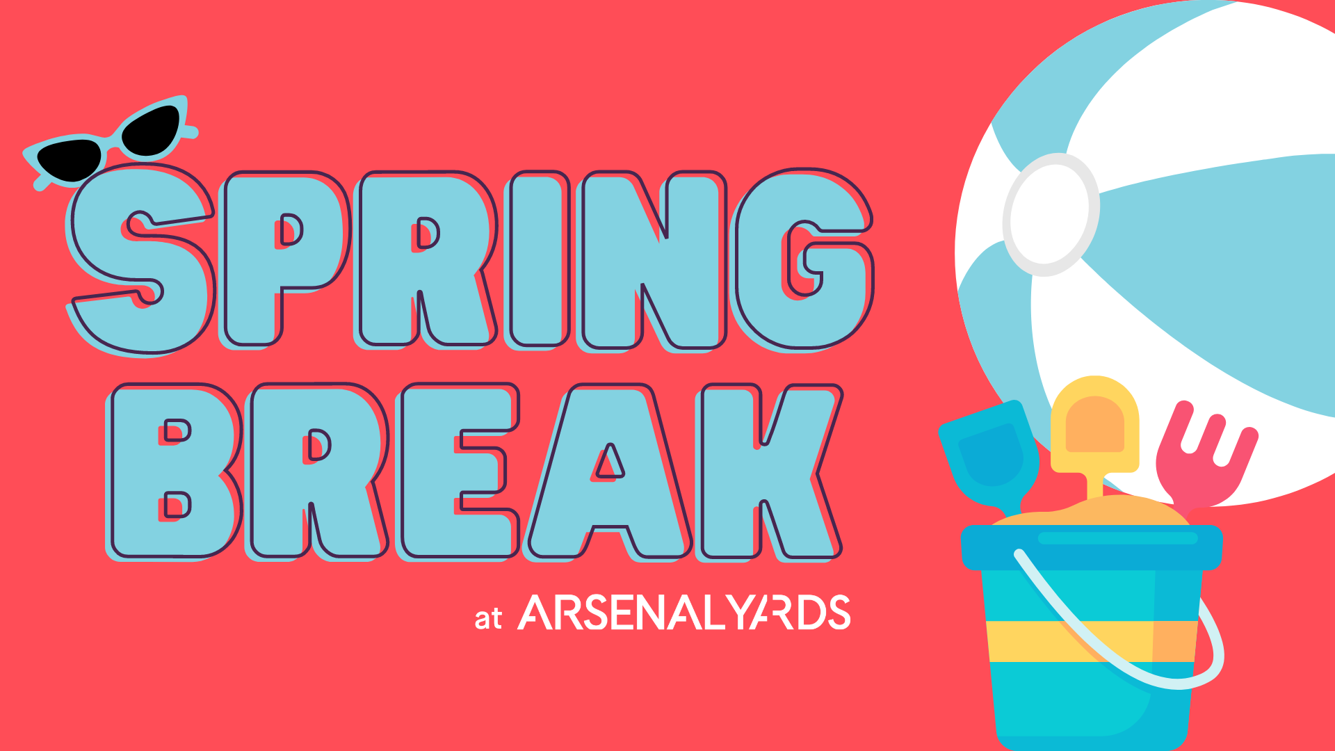Spring Break at Arsenal Yards