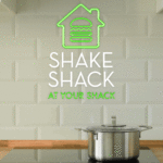 Shake Shack at your shack